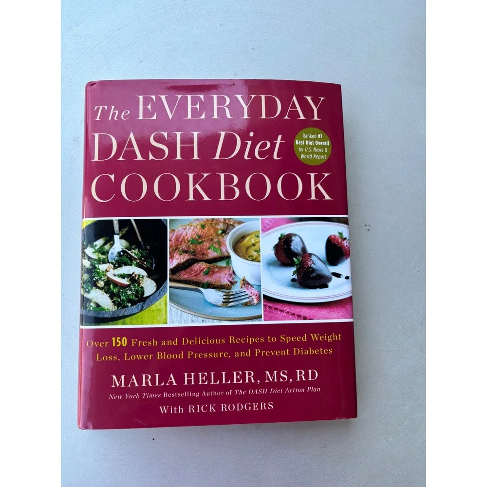 The Everyday DASH Diet Cookbook Marla Heller Hardcover 1st Ed 2013 150+ Recipes